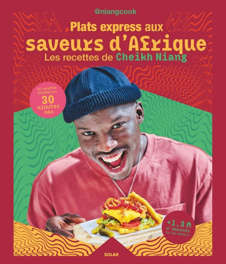 Plats express aux saveurs d'Afrique, le nouveau livre de recettes de cuisine de Niangcook 